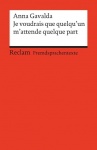 Je voudrais que quelqu´un m´attende quelque part 