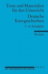 Deutsche Kurzgeschichten 7. - 8. Schuljahr 