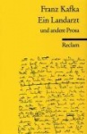 Ein Landarzt und andere Prosa 