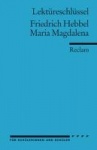 Maria Magdalena. Lektüreschlüssel für Schüler 