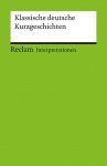 Klassische deutsche Kurzgeschichten. Interpretationen 