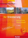 Zur Orientierung. Basiswissen Deutschland. Kursbuch mit Audio-CD 