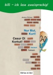 Nur Mut, Kurt! Kinderbuch Deutsch-Türkisch mit Leserätsel 