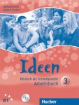 Ideen 3. Arbeitsbuch mit 2 Audio-CDs zum Arbeitsbuch 