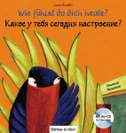 Wie fühlst du dich heute? Kinderbuch Deutsch-Russisch 