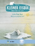 Kleiner Eisbär - Wohin fährst du, Lars? Kinderbuch Deutsch-Englisch 