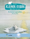 Kleiner Eisbär - Wohin fährst du, Lars? Kinderbuch Deutsch-Griechisch 