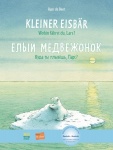 Kleiner Eisbär - Wohin fährst du, Lars? Kinderbuch Deutsch-Russisch 