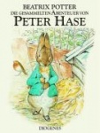 Die gesammelten Abenteuer von Peter Hase 