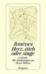 Herz, stirb oder singe 