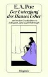 Der Untergang des Hauses Usher und andere Geschichten von Schönheit, Liebe und 