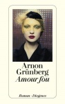 Grünberg, Amour fou 