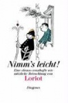 Loriot, Nimm's leicht! 