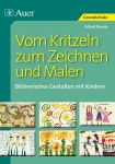 Vom Kritzeln zum Zeichnen und Malen 