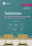 Tafelbilder für den Geschichtsunterricht 2 