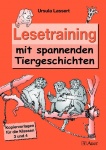 Lesetraining mit spannenden Tiergeschichten 