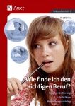 Wie finde ich den richtigen Beruf? 
