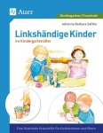 Linkshändige Kinder im Krippen- und Kindergartenalter 