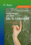 Keine Angst vor dem 08/15-Unterricht 