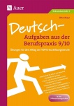 Deutsch-Aufgaben aus der Berufspraxis 9/10 