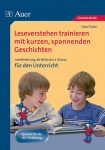 Leseverstehen trainieren mit kurzen, spannenden Geschichten. Ab Klasse 2 für den 