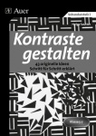 Kontraste gestalten 