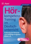 Hörkompetenz-Training im Deutschunterricht. Klasse 7/8 
