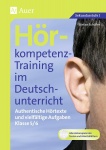 Hörkompetenz-Training im Deutschunterricht. Klasse 5/6 