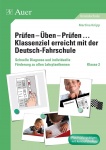 Prüfen, Üben, Prüfen mit der Deutschfahrschule 2 Schnelle Diagnose und individuelle F 