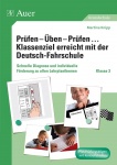 Prüfen - Üben - Prüfen ... Klassenziel erreicht mit der Deutsch-Fahrschule Klasse 3 