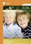 Miteinander leben - mit Gefühlen umgehen 