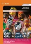 Kultur in ihrer Vielfalt entdecken und achten 