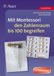 Mit Montessori den Zahlenraum bis 100 begreifen 