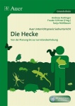 Auer Unterrichtspraxis Sachunterricht, Die Hecke 