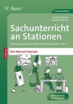 Sachunterricht an Stationen Spezial Mensch damals 