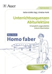 Max Frisch Homo Faber, Unterrichtssequenzen 