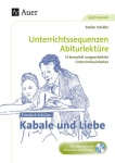 Friedrich Schiller Kabale und Liebe, Unterrichtssequenzen 