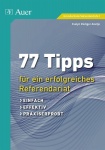 77 Tipps für ein erfolgreiches Referendariat 