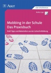 Mobbing in der Schule - Das Praxisbuch 
