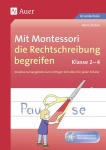 Mit Montessori die Rechtschreibung begreifen Kl. 2 