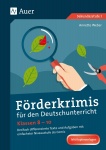 Förderkrimis für den Deutschunterricht Klasse 8-10 