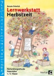 Lernwerkstatt Herbstzeit 1./2. Klasse 