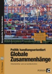 Politik handlungsorientiert: Globale Zusammenhänge 