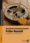 Geschichte handlungsorientiert: Frühe Neuzeit 
