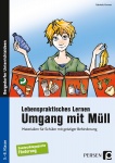 Lebenspraktisches Lernen: Umgang mit Müll 