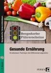 Führerschein: Gesunde Ernährung - Sekundarstufe 
