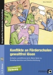 Konflikte an Förderschulen gewaltfrei lösen 