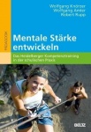 Mentale Stärke entwickeln 