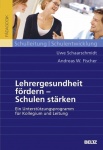 Lehrergesundheit fördern - Schulen stärken 