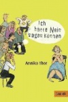 Ich hätte Nein sagen können 